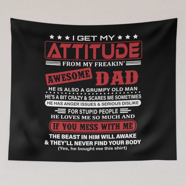 Item preview, I Get My Attitude From My Freaking Awesome Dad! designed and sold by sorrowfultherma.