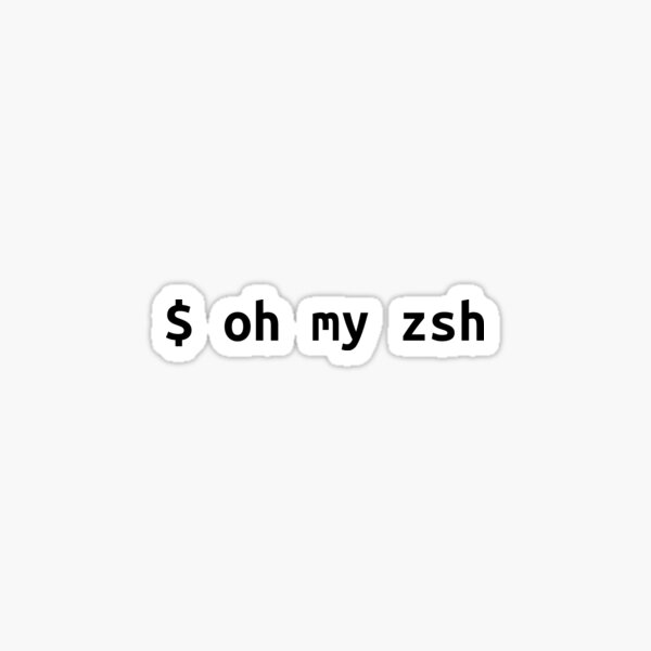 Item preview, $ oh my zsh designed and sold by CodingStore  ★★★★★.
