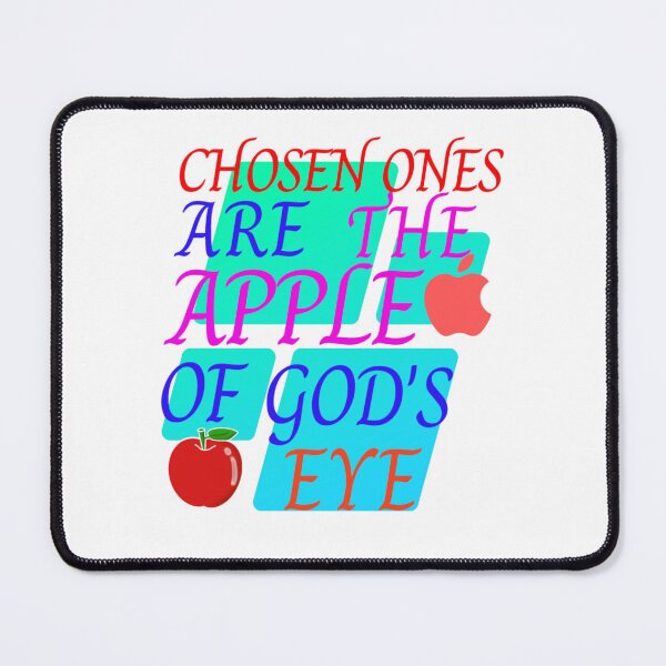 Item preview, Chosen ones are the apple of God's eye designed and sold by Mammanation.