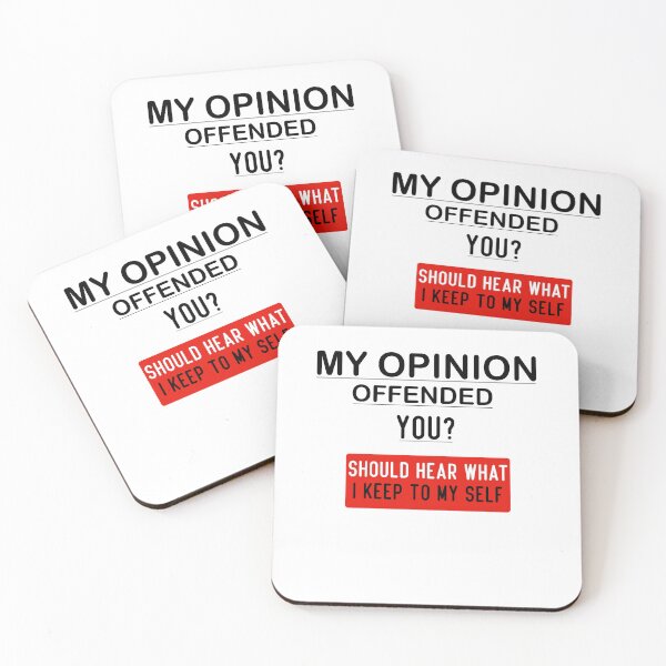 Item preview, Copy of My Opinion Offended You, Funny gift Offensive Rude Novelty Gift for, Mens Women Fun Crazy Funny Humor gift idea  designed and sold by LouzaArte.