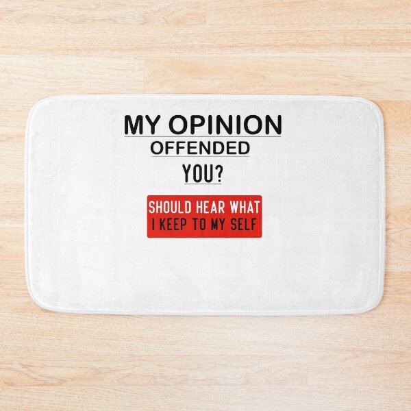 Item preview, Copy of My Opinion Offended You, Funny gift Offensive Rude Novelty Gift for, Mens Women Fun Crazy Funny Humor gift idea  designed and sold by LouzaArte.