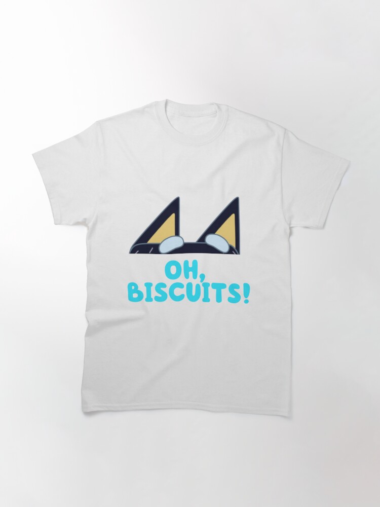 Disover Oh, Biscuits! Classic T-Shirt, BlueyDadFamily Matching Shirts