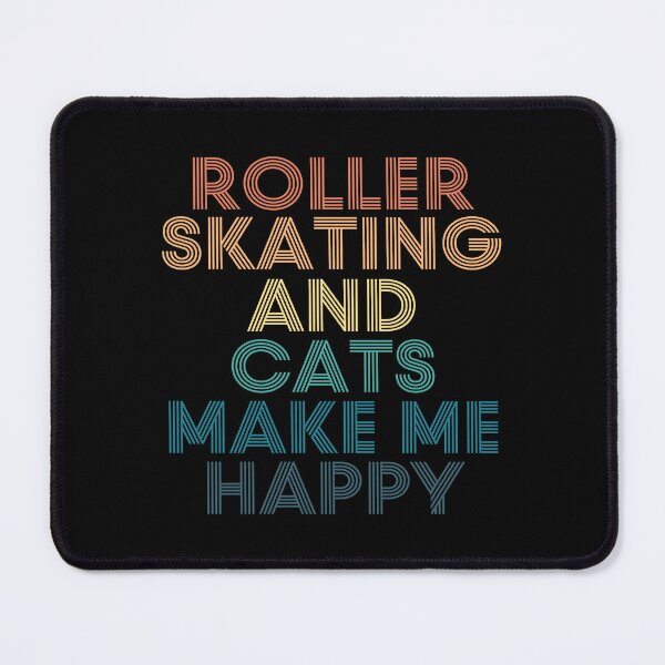 Item preview, Roller skating And Cats Make Me Happy designed and sold by kindxinn.