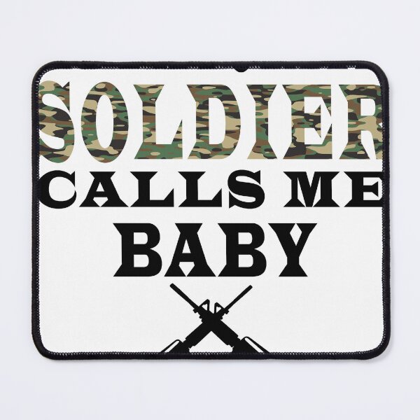Item preview, My Favorite Soldier Calls Me Baby designed and sold by Soudesign99.