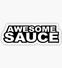AWESOME SAUCE Sticker