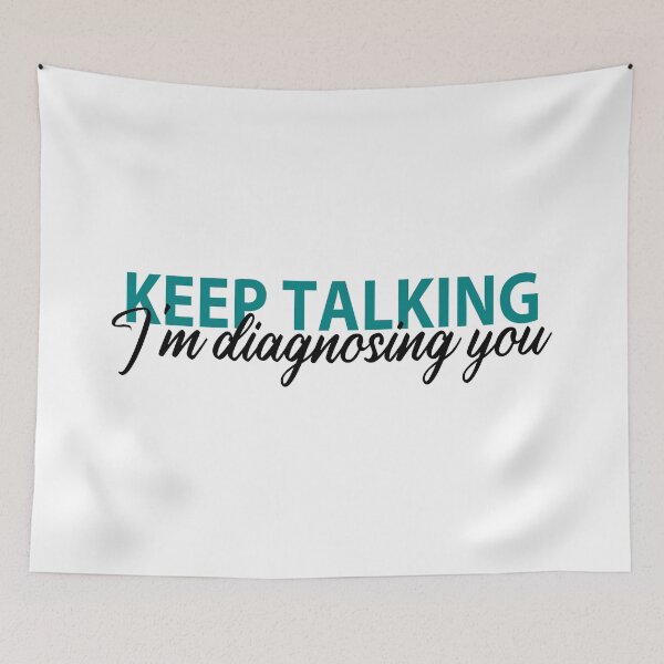 Item preview, Keep Talking I'm Diagnosing you Psychology designed and sold by MOONINSPIRATION.