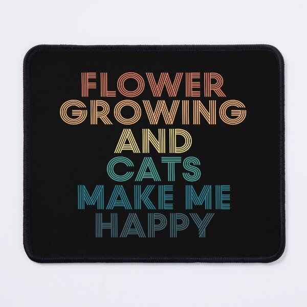 Item preview, Flower growing And Cats Make Me Happy designed and sold by kindxinn.