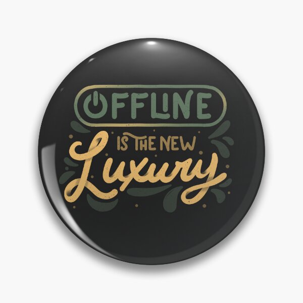Item preview, Offline is The New Luxury by Tobe Fonseca designed and sold by Tobe Fonseca®.