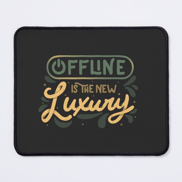 Item preview, Offline is The New Luxury by Tobe Fonseca designed and sold by Tobe Fonseca®.