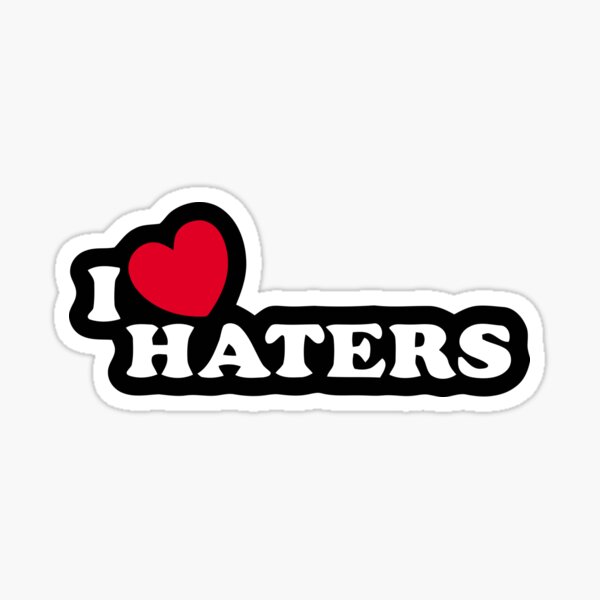 I LOVE Haters 13x7 sticker autocollantJDMshockerFun 