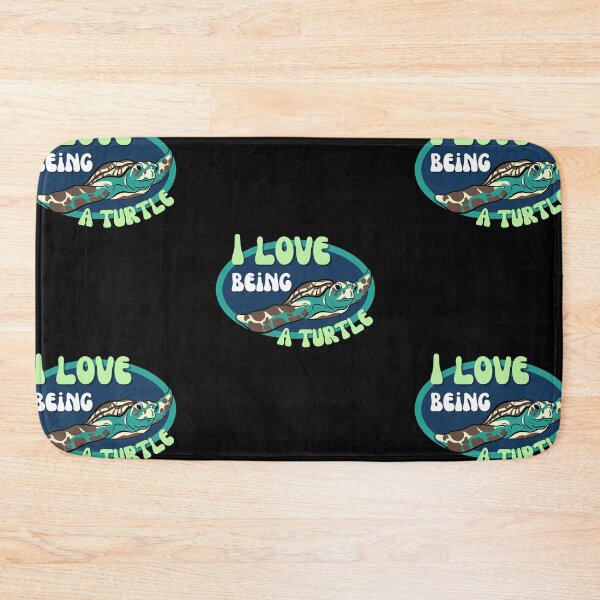 Item preview, I Love Being A Turtle designed and sold by Wehavefun.