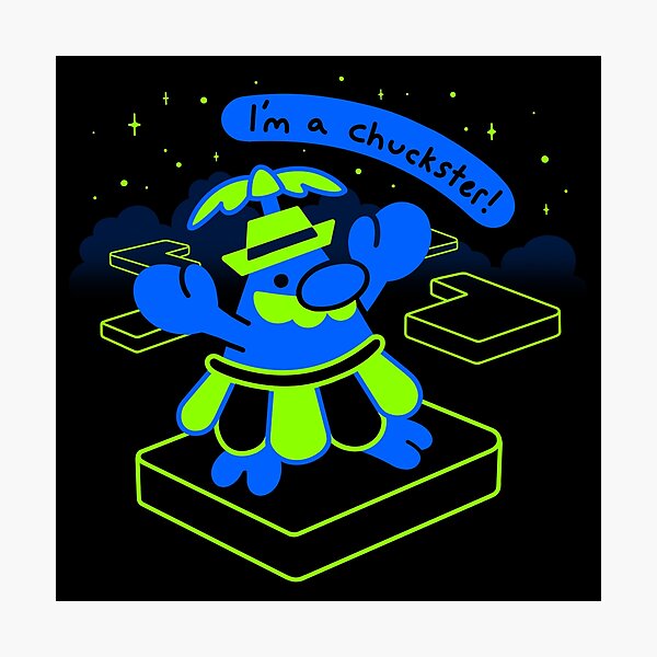 I'm A Chuckster! Photographic Print
