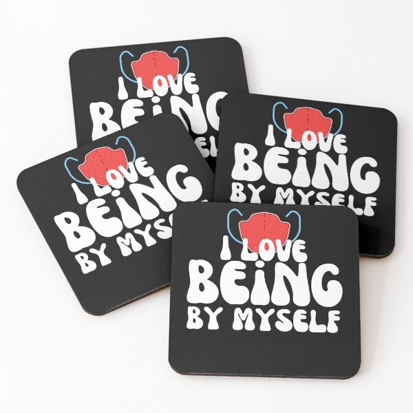 Item preview, I Love Being By Myself designed and sold by Wehavefun.