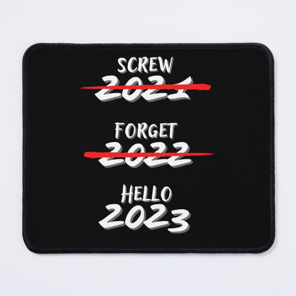Item preview, Screw 2021 Forget 2022 Hello 2023 designed and sold by Diamaber.