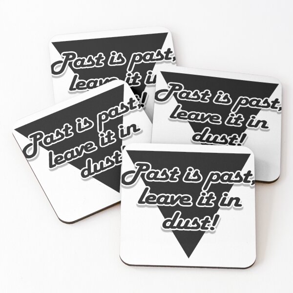 Item preview, Past is past, leave it in dust! designed and sold by thepetkovic.