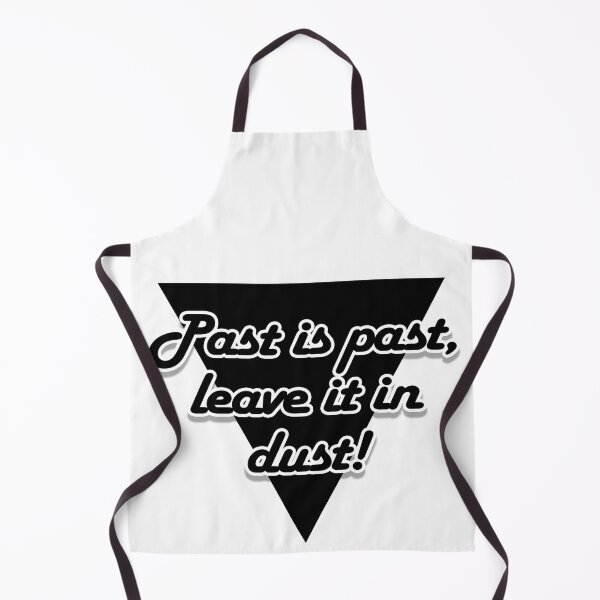 Item preview, Past is past, leave it in dust! designed and sold by thepetkovic.