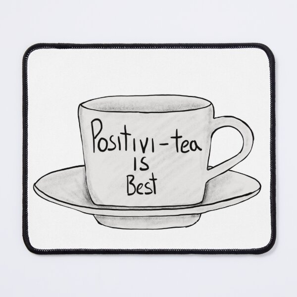 Item preview, Positivi-tea is best designed and sold by Daledoomevans.