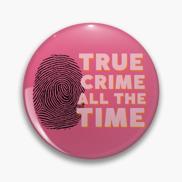 Item preview, True crime all the time  designed and sold by Preslava Genova.