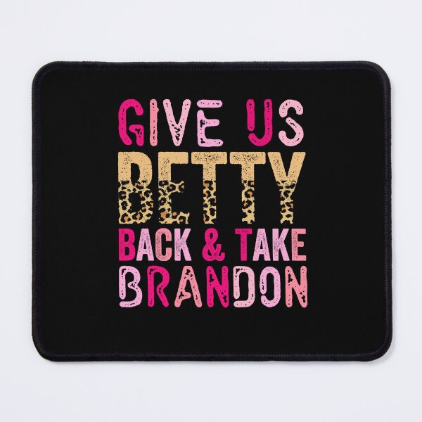 Item preview, Betty White Give Us Back And Take Brandon designed and sold by dapascollars.