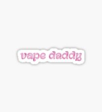 vape daddy Sticker
