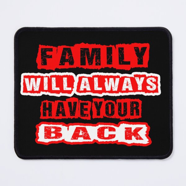 Item preview, Family will always have your back designed and sold by Fashimation20.