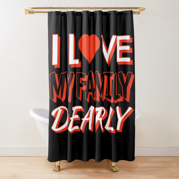 Item preview, I love my family dearly designed and sold by Fashimation20.