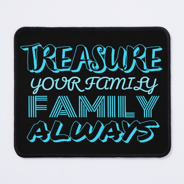 Item preview, Treasure your family always designed and sold by Fashimation20.