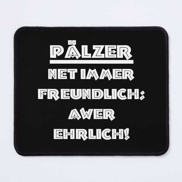 Item preview, pälzer, not always friendly..., great dialect sayings designed and sold by Kirei-Lily.