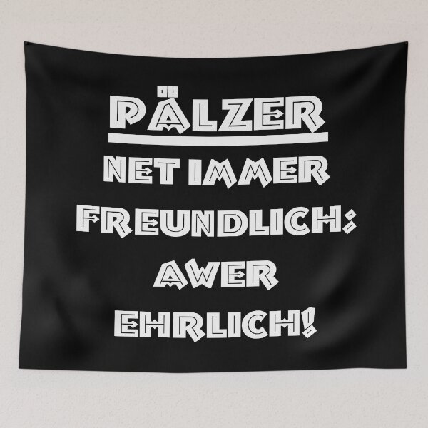 Item preview, pälzer, not always friendly..., great dialect sayings designed and sold by Kirei-Lily.