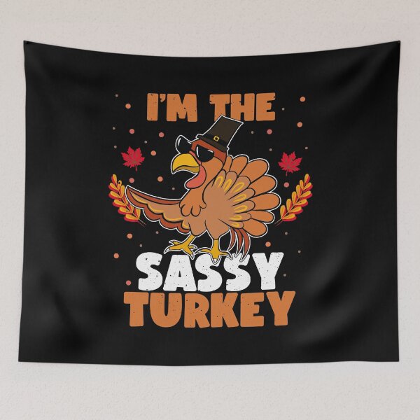 Item preview, I'm The Sassy Turkey Shirt Funny Thanksgiving Turkey Gobble designed and sold by BestTshirtArt.