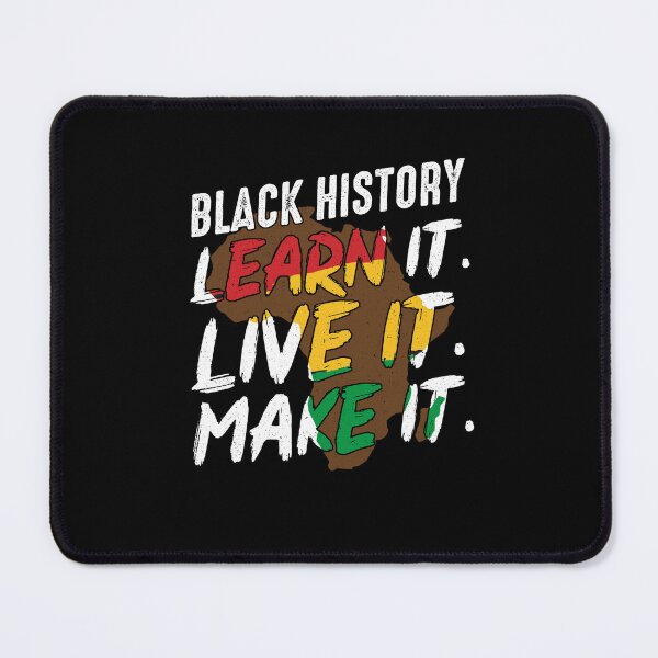 Item preview, Black History Learn It Live It Make It designed and sold by wienssyzdeks.