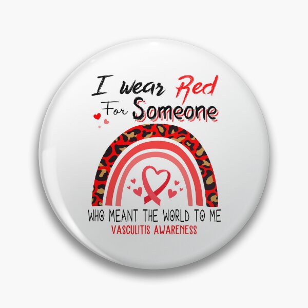 Item preview, Vasculitis Awareness I Wear Red for Someone Who Meant The World To Me designed and sold by GennieShop.