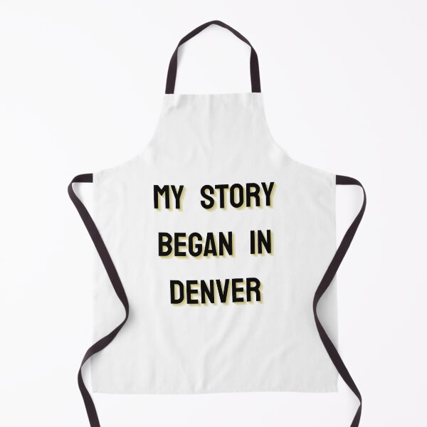 Item preview, My Story Began In Denver designed and sold by fredgarden8.