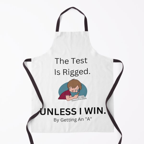 Item preview, The Test Is Rigged. UNLESS I WIN. designed and sold by MuscleCarTs.