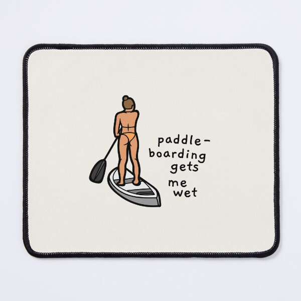 Item preview, paddleboarding gets me wet designed and sold by AprilCreations.