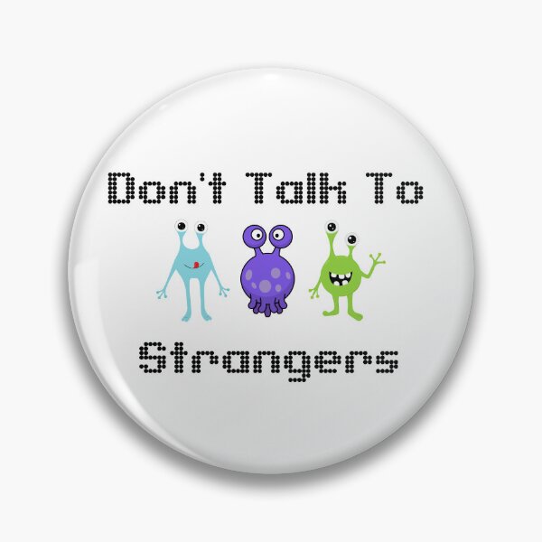 Item preview, Don't Talk To Strangers designed and sold by CakmakShop.