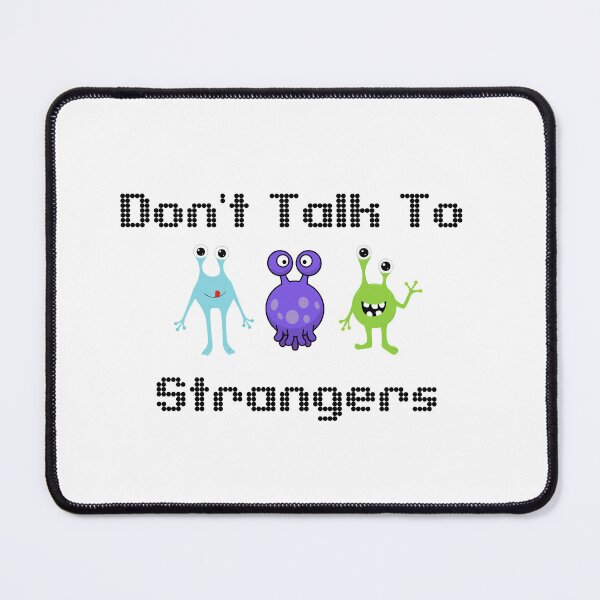 Item preview, Don't Talk To Strangers designed and sold by CakmakShop.