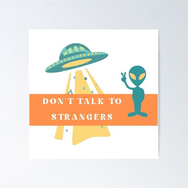 Item preview, Don't Talk To Strangers designed and sold by CakmakShop.