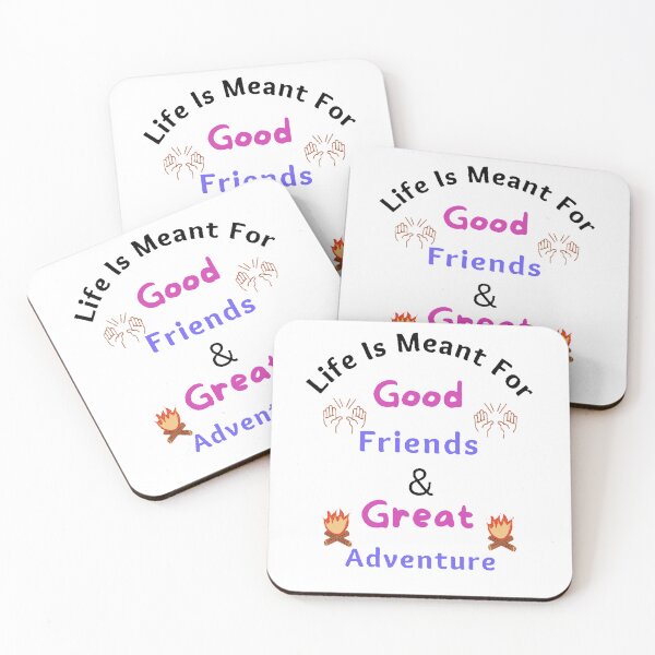 Item preview, Life Is Meant For Good Friends And Great Adventures  - Funny and Cute quotes designed and sold by Designspot2020.