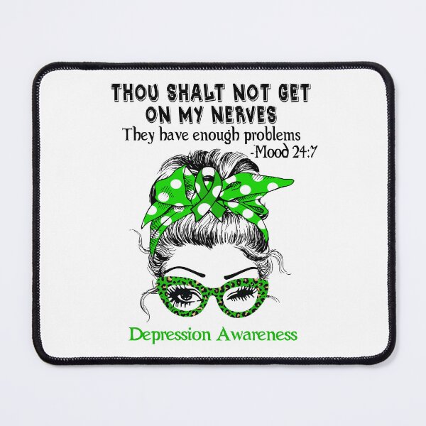 Item preview, Depression Awareness - Thou Shalt Not Get On My Nerves they have enough problems designed and sold by Aaron309.
