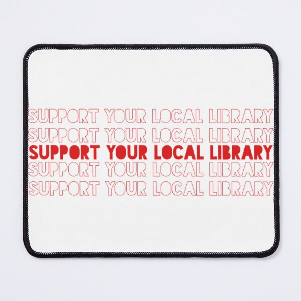 Item preview, Support Your Local Library designed and sold by tbhvictoriaa.