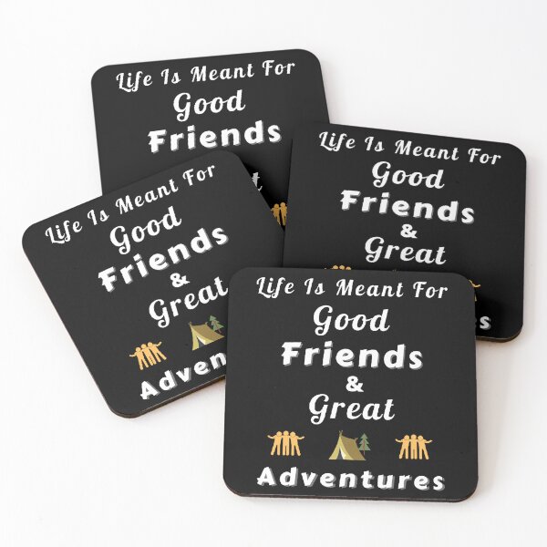 Item preview, Life Is Meant For Good Friends And Great Adventures  - Funny and Cute quotes designed and sold by Designspot2020.