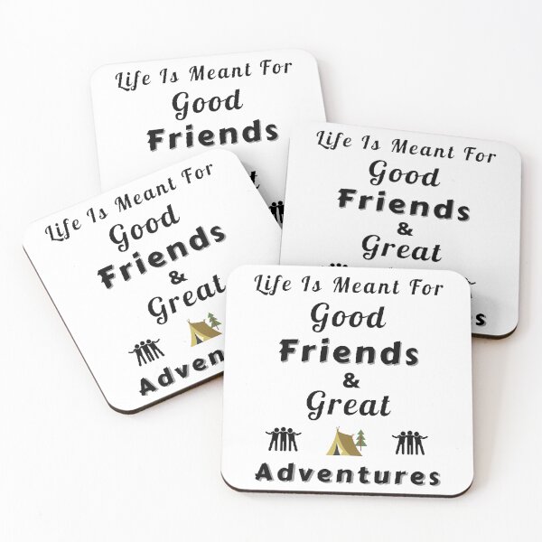 Item preview, Life Is Meant For Good Friends And Great Adventures  - Funny and Cute quotes designed and sold by Designspot2020.