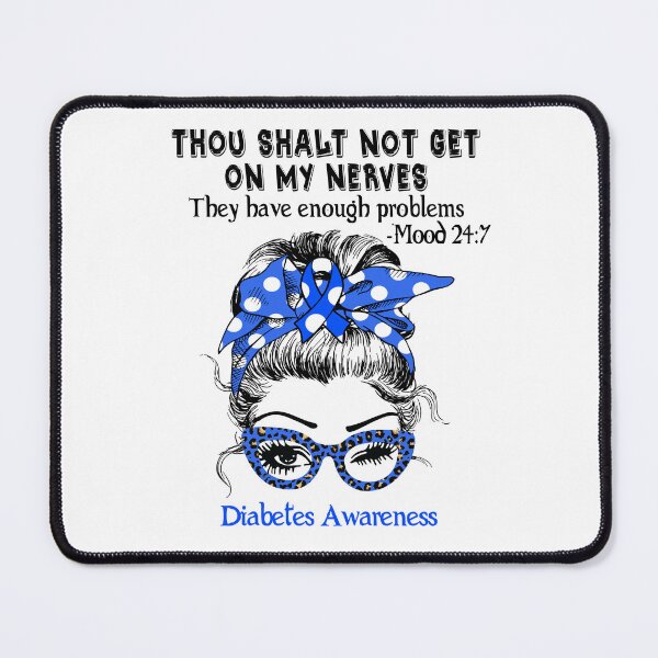 Item preview, Diabetes Awareness - Thou Shalt Not Get On My Nerves they have enough problems designed and sold by Aaron309.