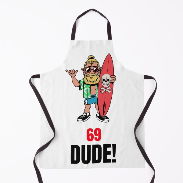 Item preview, 69 DUDE! designed and sold by BestCoolStuff.