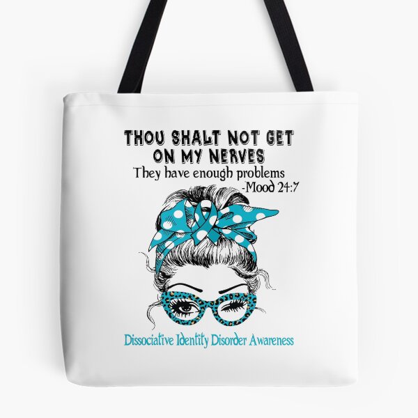 Item preview, Dissociative Identity Disorder Awareness - Thou Shalt Not Get On My Nerves they have enough problems designed and sold by Aaron309.