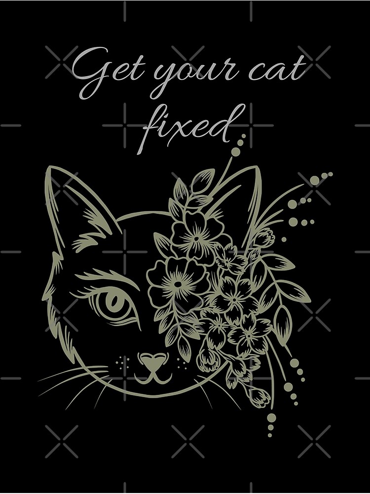 "Get Your Cat Fixed" Poster for Sale by ahmedfeki Redbubble