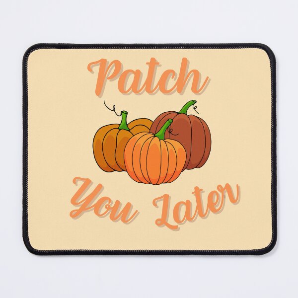 Item preview, Patch you later  designed and sold by Ivory  Craft.