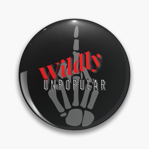 Item preview, Wildly Unpopular designed and sold by Vanessa Hogle.
