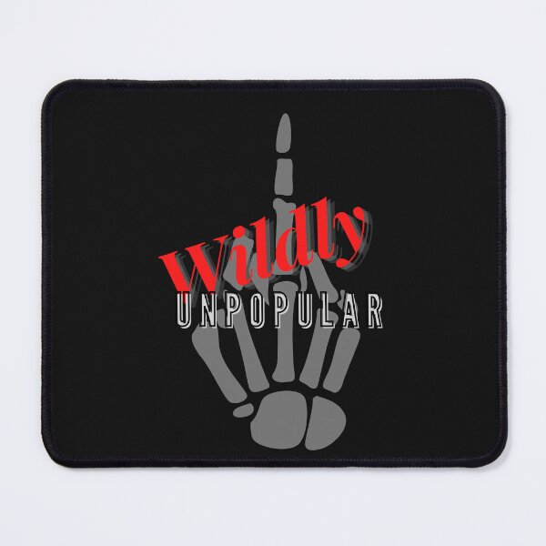 Item preview, Wildly Unpopular designed and sold by Vanessa Hogle.